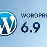 Qué trae la versión de WordPress 6.9 y por qué es importante actualizar